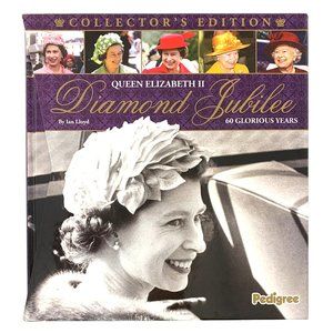 Queen Elizabeth II Diamond Jubilee: 60 Glorious Years Hardcover by Ian Lloyd
